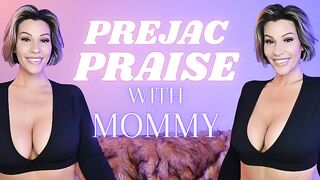 AdrienneLuxe - Prejac Praise with Mommy